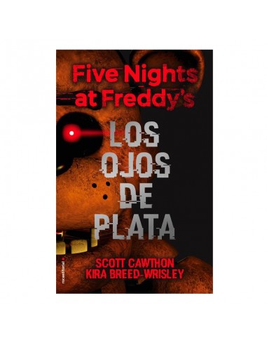 LIBRO "LOS OJOS DE PLATA" - FIVE NIGHTS AT FREDDY'S