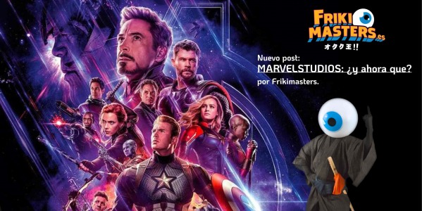 Marvelstudios, ¿y ahora qué?